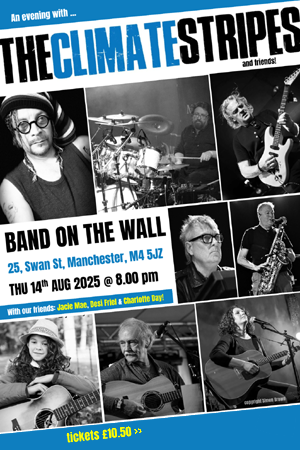 Join The Climate Stripes and Friends for a superb evening. at Manchester's iconic BAND ON THE WALL. You'll be listening to Manchester's finest blues / rock band, as well as superb musicians and songwriters Jacie Mae, Desi Friel and Charlotte Day! Book your ticket today!