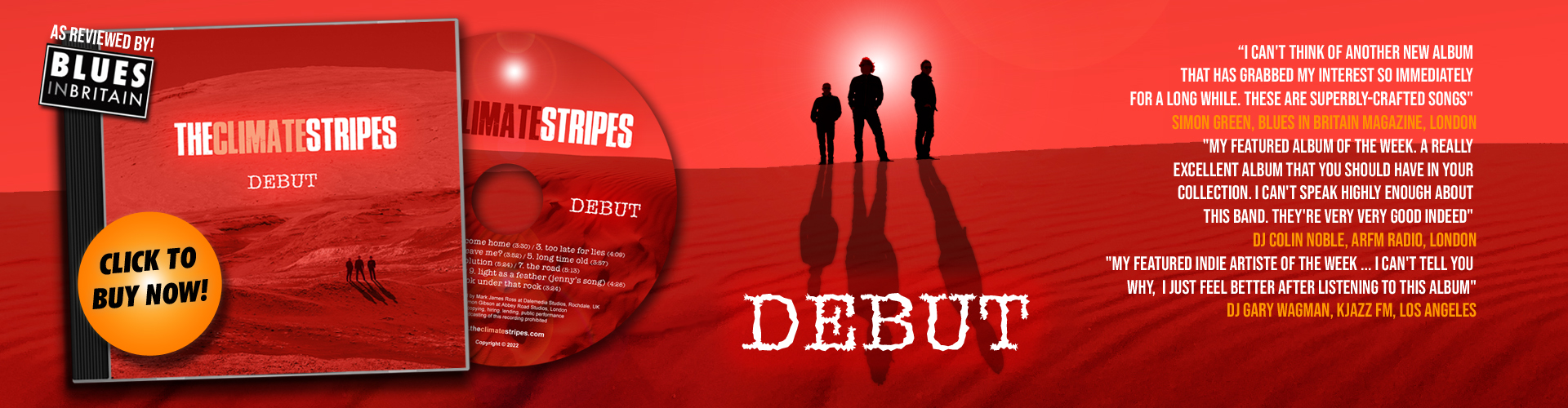Buy our brand new album 'DEBUT' today! Ten outstanding original blues / rock tracks. Just £9.99 inc P&P!